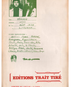 Folha do portefólio Vasco, Paris, Editions Trait Tiré, c.1972 (col. Daniel Melo; cortesia de Eduardo Costa Dias). Espécie de B.I. do artista Vasco, que o apresenta como nascido em Lisboa e tendo como “sinais particulares” desenhos feitos para uma mão-cheia de revistas e jornais franceses, alemães e norte-americanos, alguns da contracultura, como Plexus e Evergreen Review.